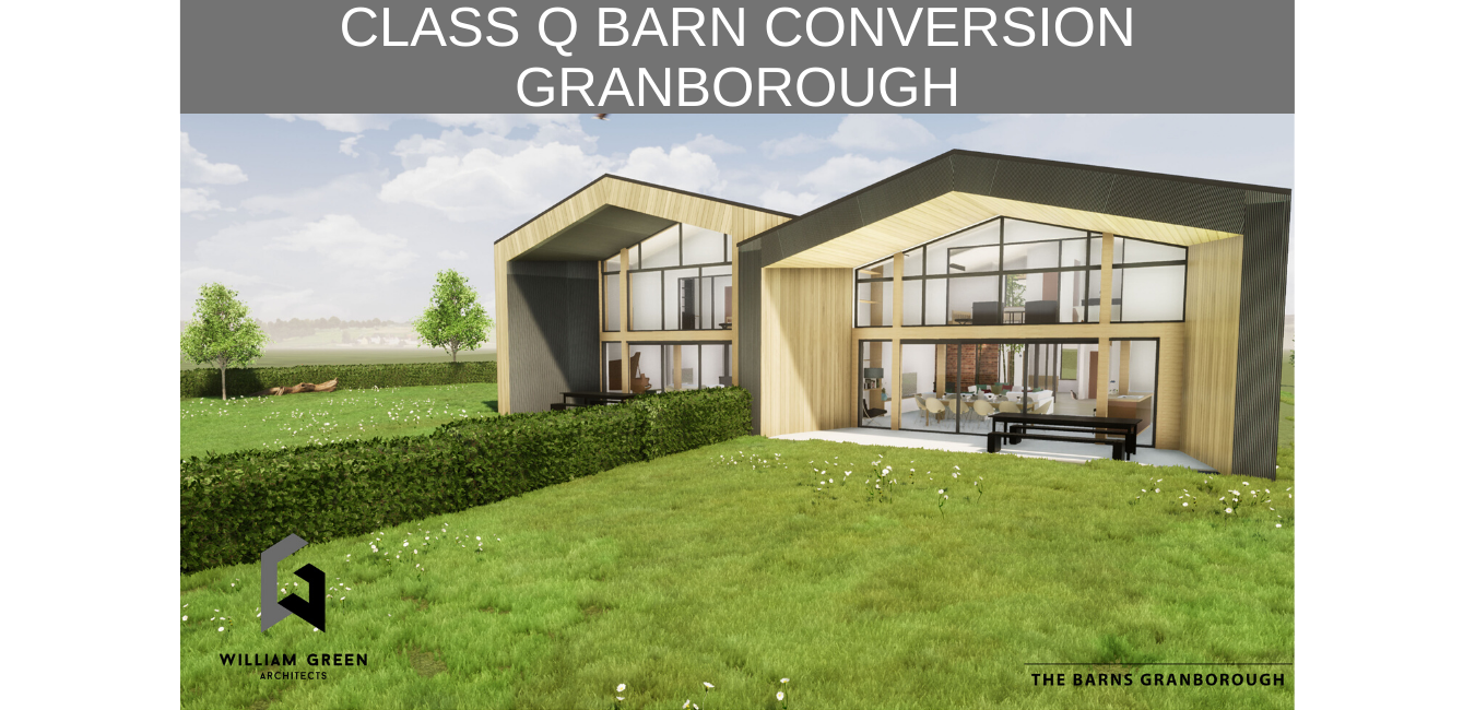 CLASS Q BARN CONVERSION CREATING TWO NEW HOMES IN GRANBOROUGH, AYLESBURY VALE