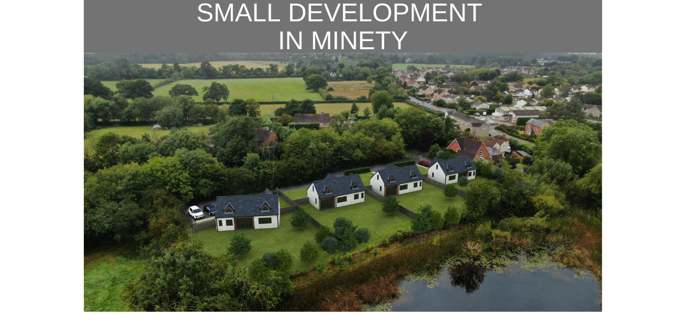 OUTLINE PLANNING FOR 4 NEW HOMES IN MINETY WILTSHIRE