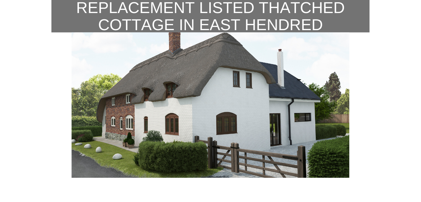 Replacement listed thatched cottage in East Hendred Oxfordshire